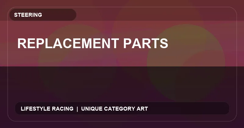 Replacement Parts